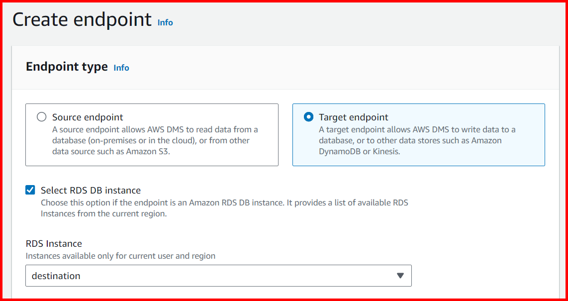 Picture showing selecting the endpoint type and the Target RDS instance